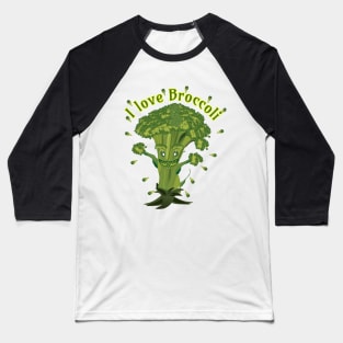 I love Broccoli Baseball T-Shirt